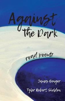 Paperback Against the Dark: road poems Book