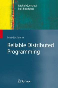 Hardcover Introduction to Reliable Distributed Programming Book