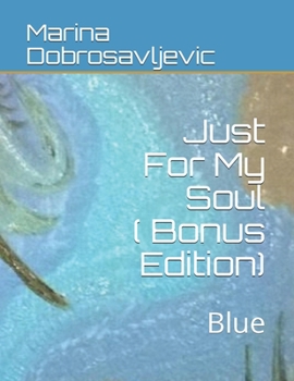 Paperback Just For My Soul ( Bonus Edition): Blue Book