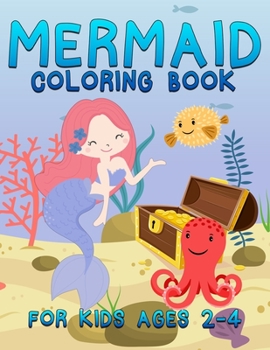 Mermaid Coloring Book for Kids Ages 2-4: Coloring Books For Kids And Adults
