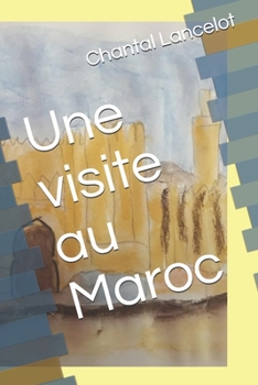 Paperback Une visite au Maroc [French] Book