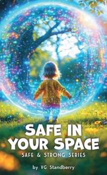 Hardcover Safe in your Space, Safe & Strong Series Book