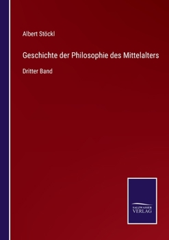 Paperback Geschichte der Philosophie des Mittelalters: Dritter Band [German] Book