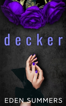 Decker - Book #2 of the Hunting Her