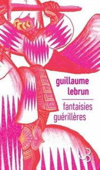 Paperback Fantaisies guérillères [French] Book