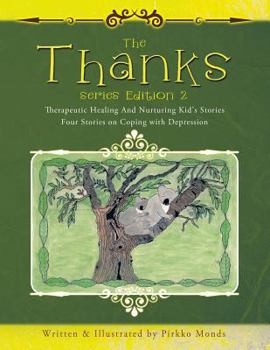 Paperback The Thanks Series Edition 2: Four Stories on Coping with Depression Book