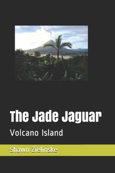 Paperback The Jade Jaguar: Volcano Island Book