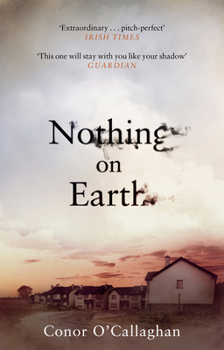 Paperback Nothing on Earth Book