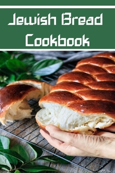 Paperback Jewish bread cookbook: Blank Lined Gift notebook For Jewish bread COOKS it will be the Gift Idea for Jewish bread loverS. Book