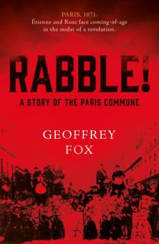Paperback Rabble!: A Story of the Paris Commune Book