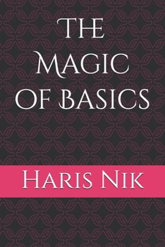 Paperback The Magic of Basics Book