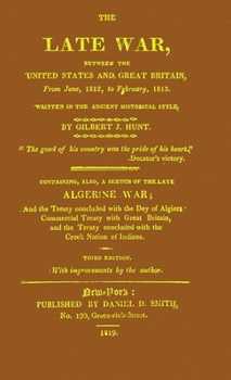 Hardcover The Late War between the United States and Great Britain: Rogershaven Facsimile Edition Book