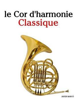 Paperback Le Cor d'Harmonie Classique: Pi [French] Book