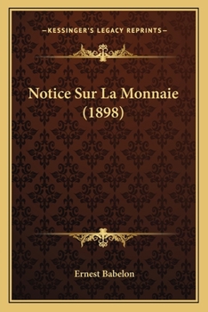 Paperback Notice Sur La Monnaie (1898) [French] Book