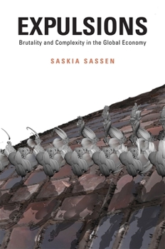 Hardcover Expulsions: Brutality and Complexity in the Global Economy Book