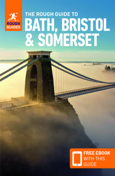 Paperback The Rough Guide to Bath, Bristol & Somerset (Travel Guide with Free Ebook) Book
