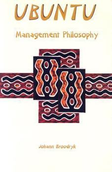 Paperback Ubuntu: Managment Philosophy: Exporting Ancient African Wisdom Into the Global World Book