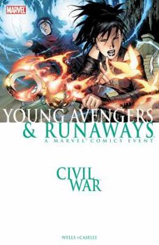 Civil War: Young Avengers &amp; Runaways (Trade Paperback) - Book #7.5 of the Runaways (2003-2009) (Collected Editions)