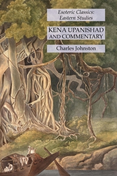 Paperback Kena Upanishad and Commentary: Esoteric Classics: Eastern Studies Book
