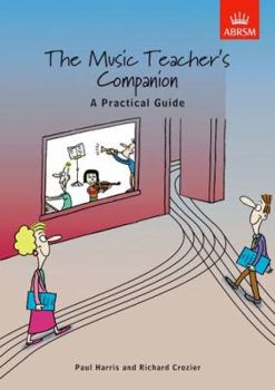 Paperback The Music Teacher's Companion: A Practical Guide Book