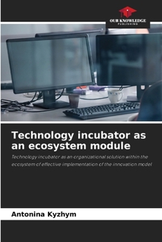 Paperback Technology incubator as an ecosystem module Book