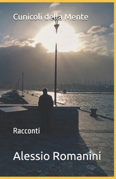 Paperback Cunicoli della Mente: Racconti [Italian] Book