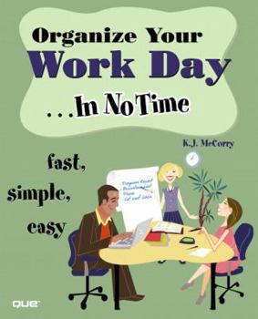 Paperback Organize Your Work Day... in No Time Book