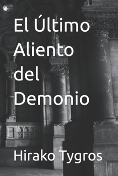 Paperback El Último Aliento del Demonio [Spanish] Book