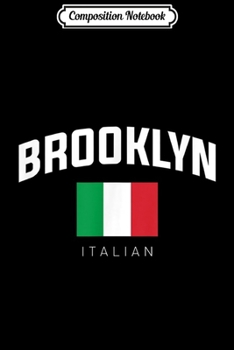 Paperback Composition Notebook: Brooklyn Italian Flag Graphic Journal/Notebook Blank Lined Ruled 6x9 100 Pages Book