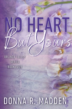 No Heart But Yours (Orlinda Valley)