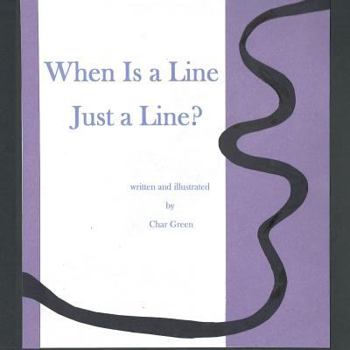 Paperback When is a Line Just a Line? Book