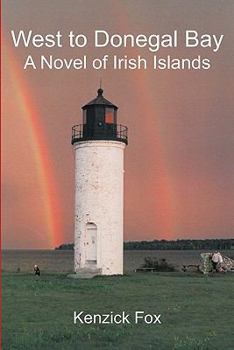 Paperback West to Donegal Bay: A Novel of Irish Islands Book