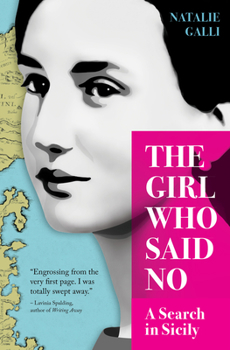 Paperback The Girl Who Said No: A Search in Sicily Book