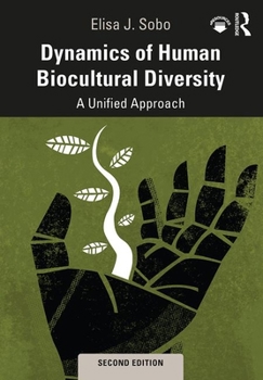 Paperback Dynamics of Human Biocultural Diversity: A Unified Approach Book
