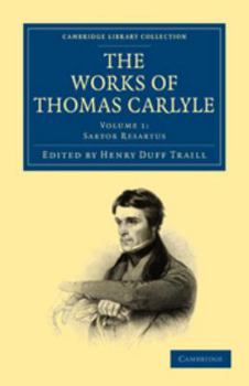 Printed Access Code The Works of Thomas Carlyle: Volume 1, Sartor Resartus Book