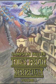 Paperback Tales from Serrellia: Volume I Book