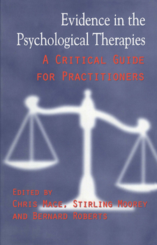 Paperback Evidence in the Psychological Therapies: A Critical Guidance for Practitioners Book