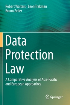 Paperback Data Protection Law: A Comparative Analysis of Asia-Pacific and European Approaches Book