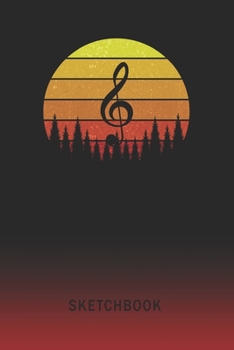 Sketchbook: Treble Clef Blank Imaginative Sketch Book Paper | Teach & Practice Drawing for Experienced & Aspiring Artists & Illustrators | Creative Writing Pad | Create, Imagine & Learn to Draw