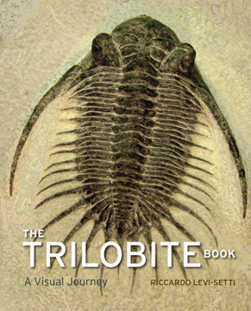 Hardcover The Trilobite Book: A Visual Journey Book