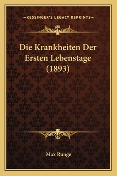 Paperback Die Krankheiten Der Ersten Lebenstage (1893) [German] Book