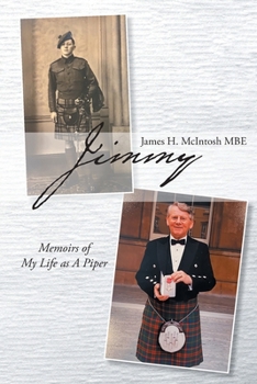 Paperback Jimmy: Memoirs of My Life as A Piper Book