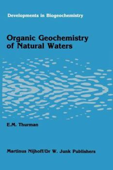 Hardcover Organic Geochemistry of Natural Waters Book