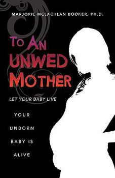 Paperback To an Unwed Mother Book