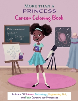 Paperback More Than A Princess: Career Coloring Book