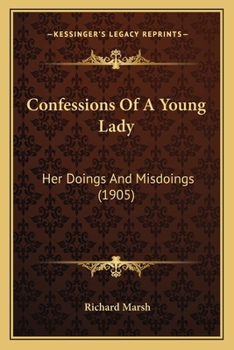 Confessions of a Young Lady: Her Doings and Misdoings