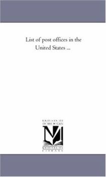 List of post offices in the United States ...: Vol. 2