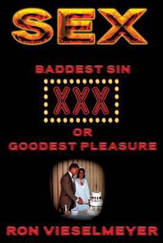 Paperback Sex: Baddest Sin or GOODEST Pleasure Book