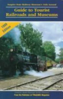 Paperback Guide to Tourist Railroads and Museums Book