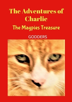 Paperback The Adventures of Charlie: Mr Magpie Book